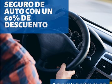Oferta especial: 60% de descuento en Seguro de Auto y de regalo una póliza de vida individual para el conductor